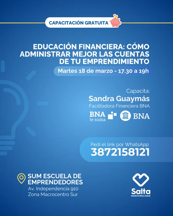 Educación financiera : cómo administrar mejor las cuentas de tu emprendimiento - 18/03/25