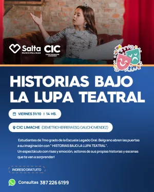 HISTORIA BAJO LA LUPA TEATRAL - CIC LIMACHE