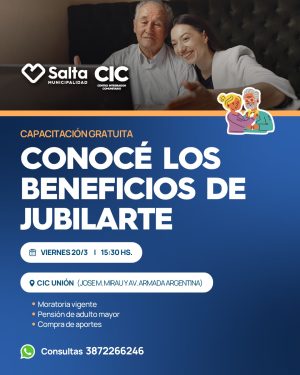 CONOCÉ LOS BENEFICIOS DE JUBILARTE - CIC B°UNIÓN