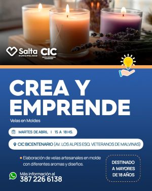Crea y emprende " Velas en Moldes" En CIC Bicentenario