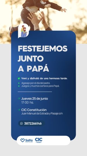 FESTEJEMOS JUNTO A PAPÁ - CIC CONSTITUCIÓN