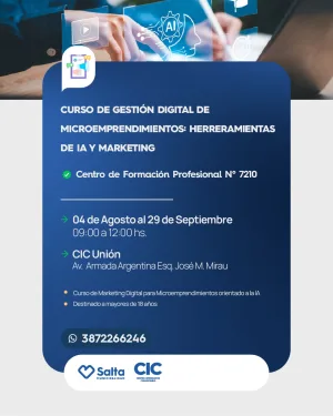 CURSO DE GESTIÓN DIGITAL DE MICROEMPRENDIMIENTOS: HERRAMIENTAS DE IA Y MARKETING - CIC UNIÓN
