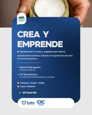 CREA Y EMPRENDE en CIC Bicentenario Desodorante en crema y Ungüento para dolores.