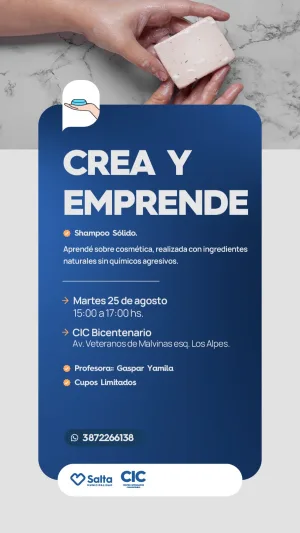 CREA Y EMPRENDE En CIC Bicentenario "Shampoo Solido"