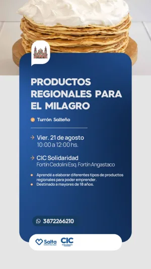 PRODUCTOS REGIONALES PARA EL MILAGRO (turrón salteño). CIC SOLIDARIDAD
