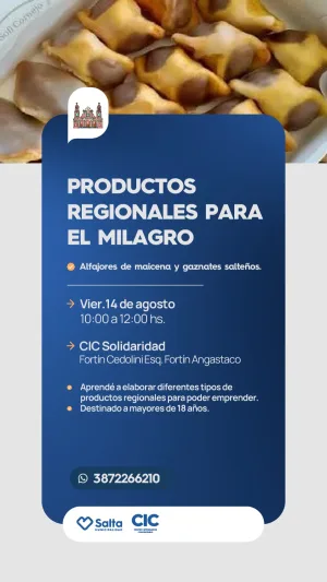 PRODUCTOS REGIONALES PARA EL MILAGRO (alfajores de maicena, gaznates salteños). CIC SOLIDARIDAD