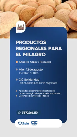 PRODUCTOS REGIONALES PARA EL MILAGRO (alfajores capia y rosquetes). CIC SOLIDARIDAD