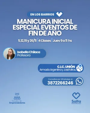 MANICURIA INICIAL ESPECIAL EVENTOS DE FIN DE AÑO-CIC UNIÓN